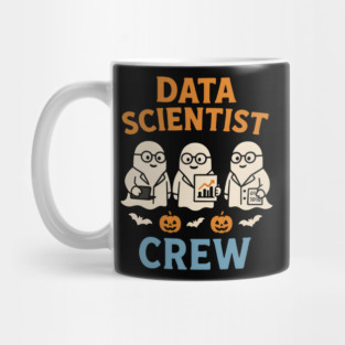Data Scientist Crew Ghost Halloween Shirt | STEM Spooky Gift Mug