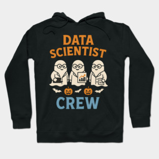 Data Scientist Crew Ghost Halloween Shirt | STEM Spooky Gift Hoodie