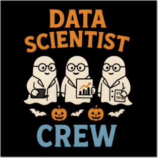 Data Scientist Crew Ghost Halloween Shirt | STEM Spooky Gift Posters and Art