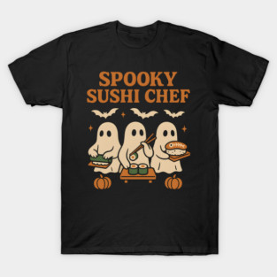 Spooky Sushi Chef Ghost Halloween Shirt | Funny Foodie Gift T-Shirt