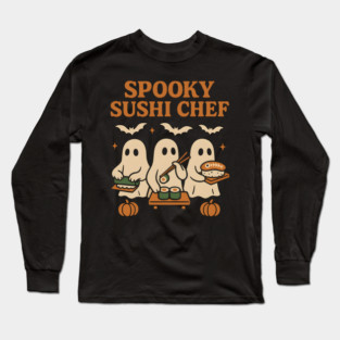 Spooky Sushi Chef Ghost Halloween Shirt | Funny Foodie Gift Long Sleeve T-Shirt