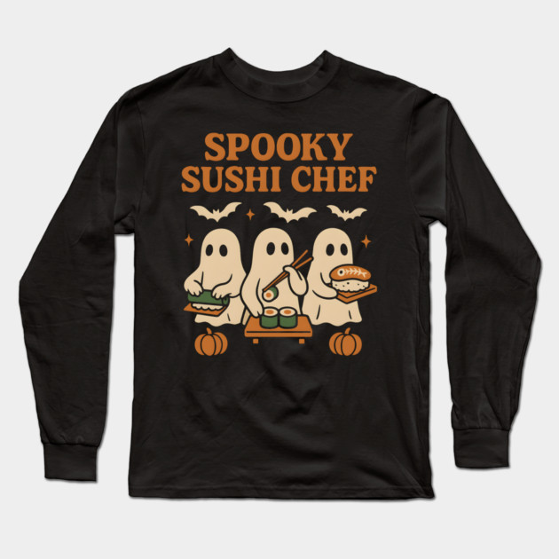 Spooky Sushi Chef Ghost Halloween Shirt | Funny Foodie Gift Long Sleeve T-Shirt by MakerMind8.2