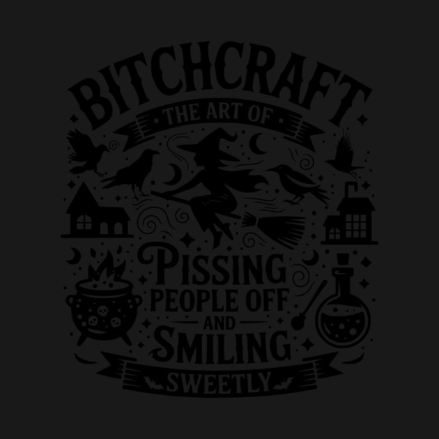 Bitchcraft – The Art of Witchy Sass by Designed By Marty