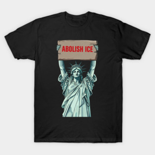 abolish-ice T-Shirt