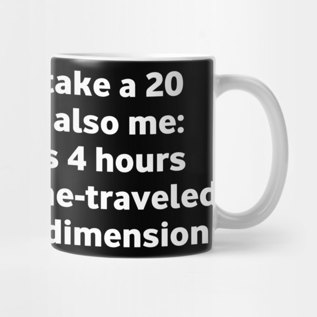 Funny Nap Time Relatable Meme by Stylish Shirt