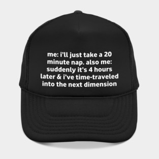 Funny Nap Time Relatable Meme Hat