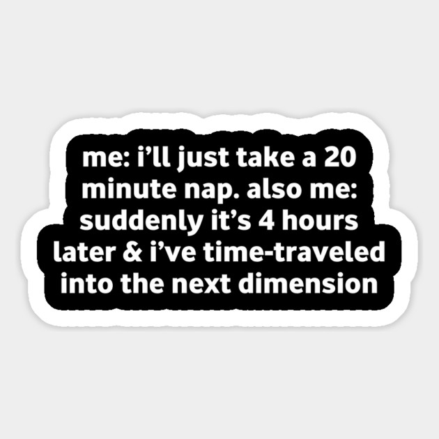 Funny Nap Time Relatable Meme Magnet by Stylish Shirt