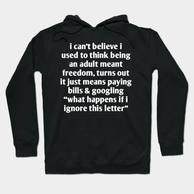 Funny Adulting Quote T-Shirt | Paying Bills Humor Hoodie by Stylish Shirt