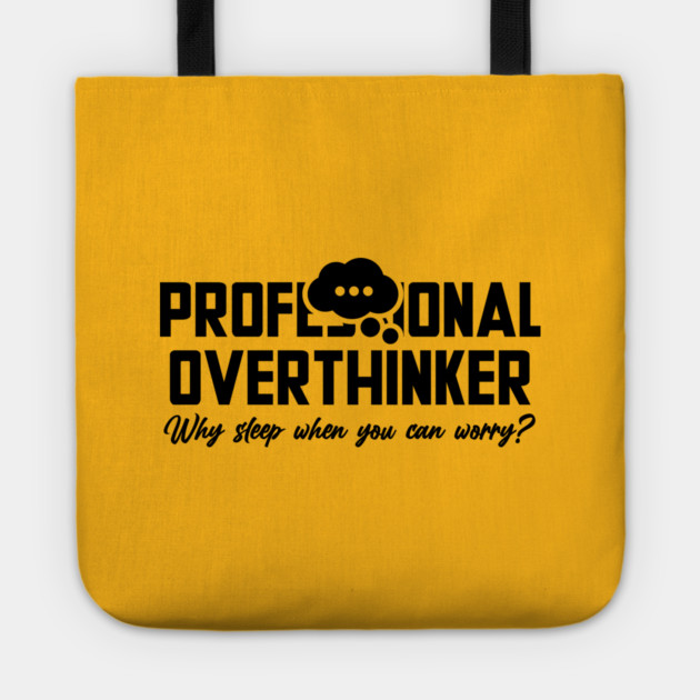 PROFESSIONAL OVERTHINKER Tote by Fabrik