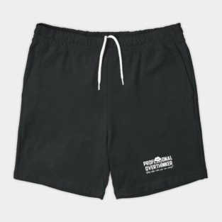PROFESSIONAL OVERTHINKER Shorts