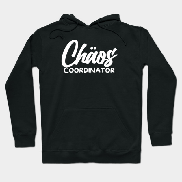 CHOAS COORDINATOR Hoodie by Fabrik