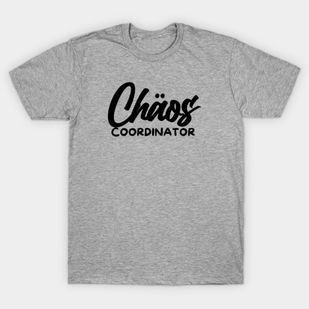 CHOAS COORDINATOR T-Shirt by Fabrik