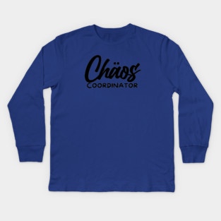 CHOAS COORDINATOR Kids Long Sleeve T-Shirt