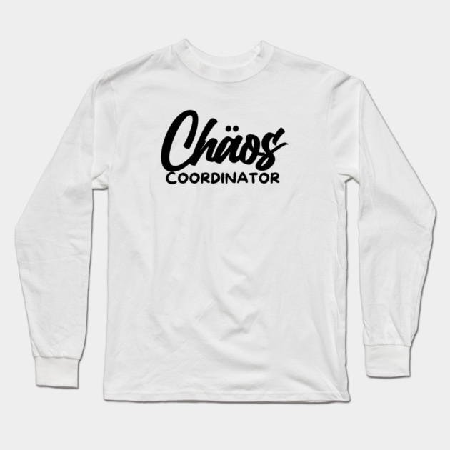 CHOAS COORDINATOR Long Sleeve T-Shirt by Fabrik