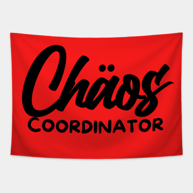 CHOAS COORDINATOR Tapestry by Fabrik