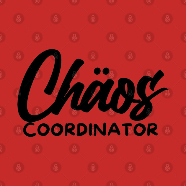 CHOAS COORDINATOR by Fabrik