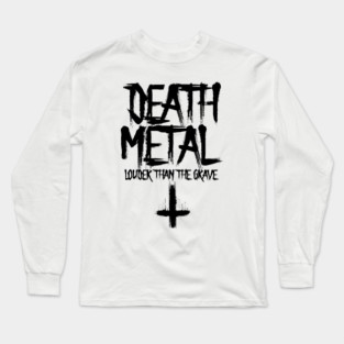 DEATH METAL Long Sleeve T-Shirt