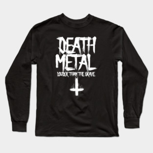 DEATH METAL Long Sleeve T-Shirt