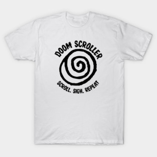 DOOM SCROLLER T-Shirt