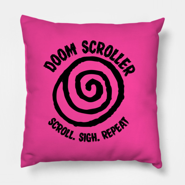 DOOM SCROLLER Pillow by Fabrik