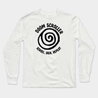 DOOM SCROLLER Long Sleeve T-Shirt