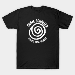 DOOM SCROLLER T-Shirt