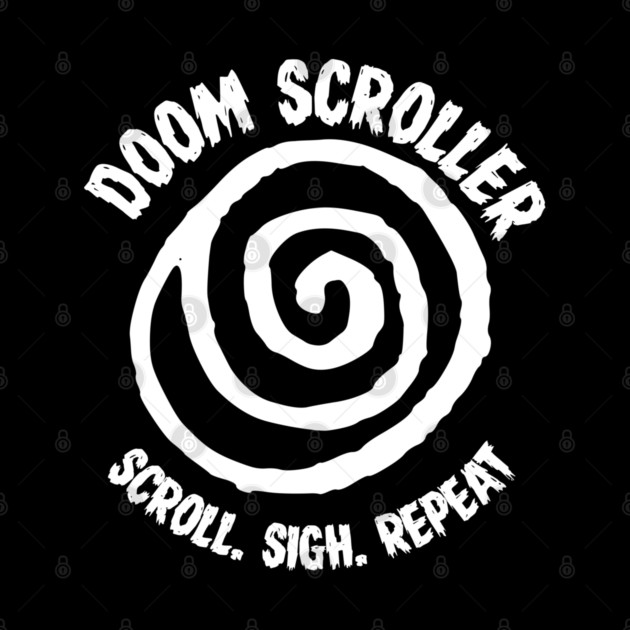 DOOM SCROLLER by Fabrik