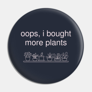 Funny Gardening Pin