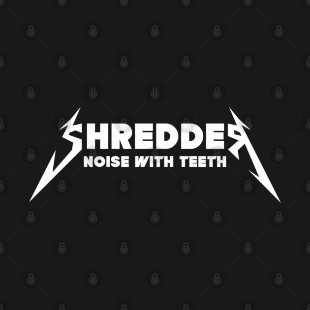 SHREDDER by Fabrik