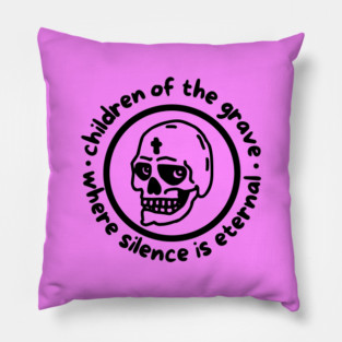 CHILDREN OF THE GRAVE Pillow