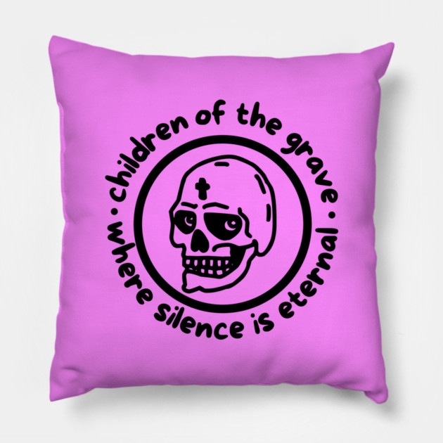 CHILDREN OF THE GRAVE Pillow by Fabrik