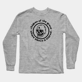CHILDREN OF THE GRAVE Long Sleeve T-Shirt