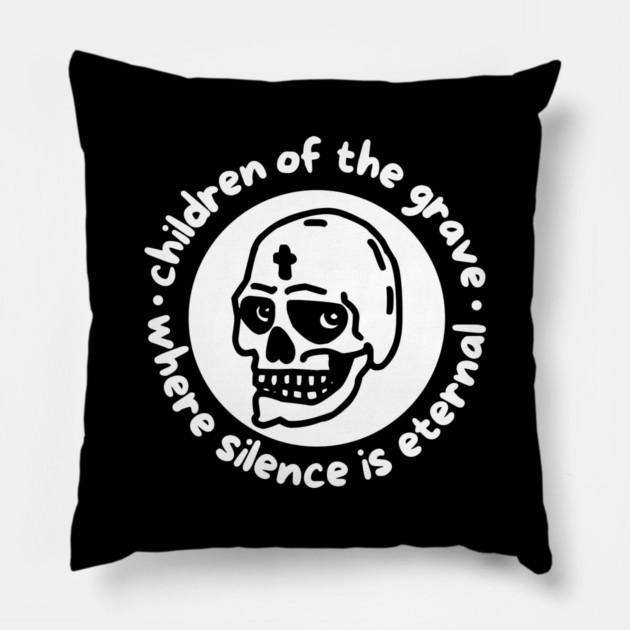 CHILDREN OF THE GRAVE Pillow by Fabrik