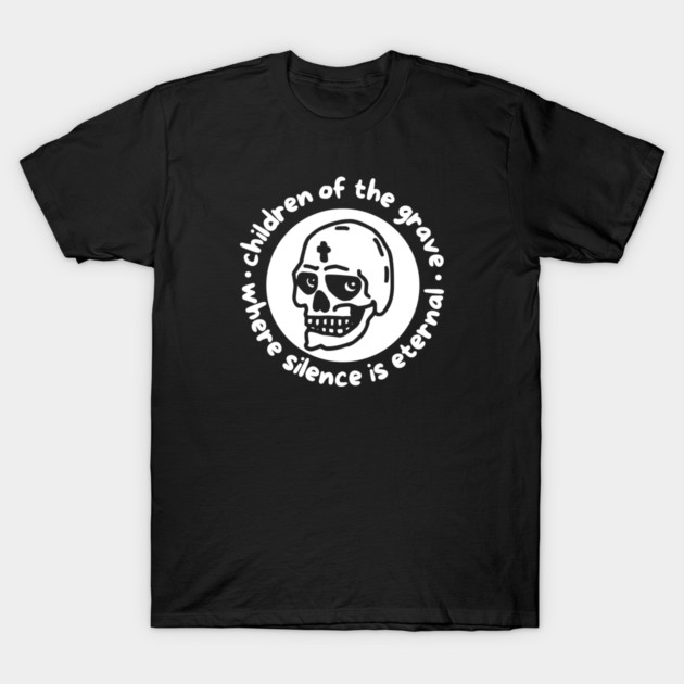 CHILDREN OF THE GRAVE T-Shirt by Fabrik
