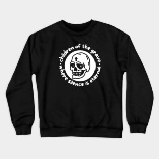 CHILDREN OF THE GRAVE Crewneck Sweatshirt