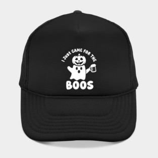 I Just Came For The Boos Hat