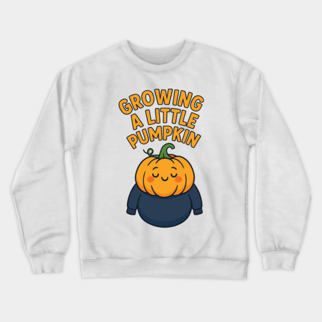 Growing A Little Pumpkin Crewneck Sweatshirt by Customer's Store 1