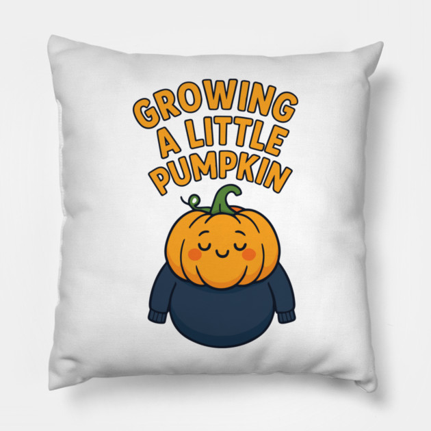 Growing A Little Pumpkin Pillow by Customer's Store 1