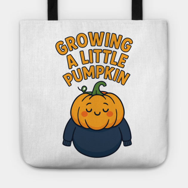 Growing A Little Pumpkin Tote by Customer's Store 1