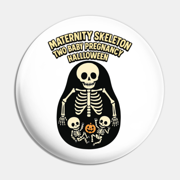 Maternity Skeleton Two Baby Pregnancy Announcement Halloween Pin by Customer's Store 1