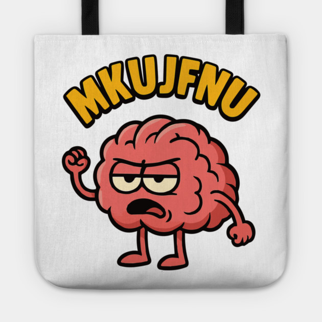 mkujfnu brain quote deisgn Tote by Customer's Store 1