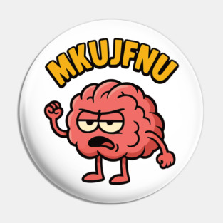 mkujfnu brain quote deisgn Pin