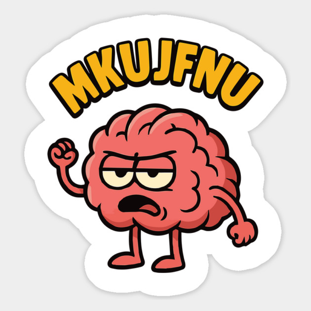 mkujfnu brain quote deisgn Magnet by Customer's Store 1