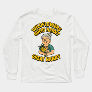 Wildflowers Great Nanny Long Sleeve T-Shirt