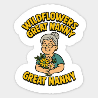 Wildflowers Great Nanny Magnet