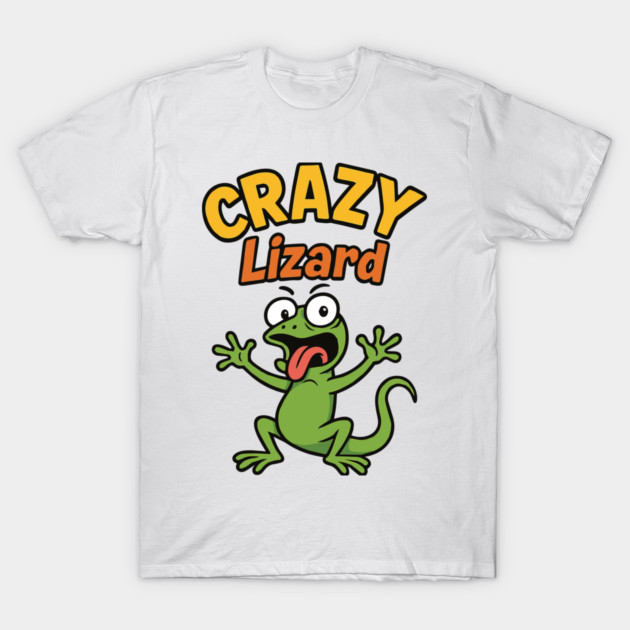 funny CRAZY Lizard T-Shirt by Customer's Store 1