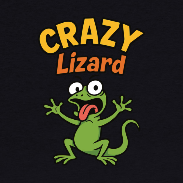 funny CRAZY Lizard by Customer's Store 1