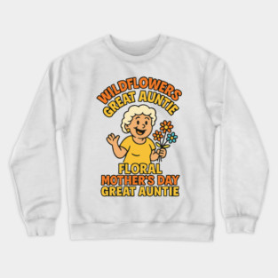 Wildflower Great Auntie Crewneck Sweatshirt