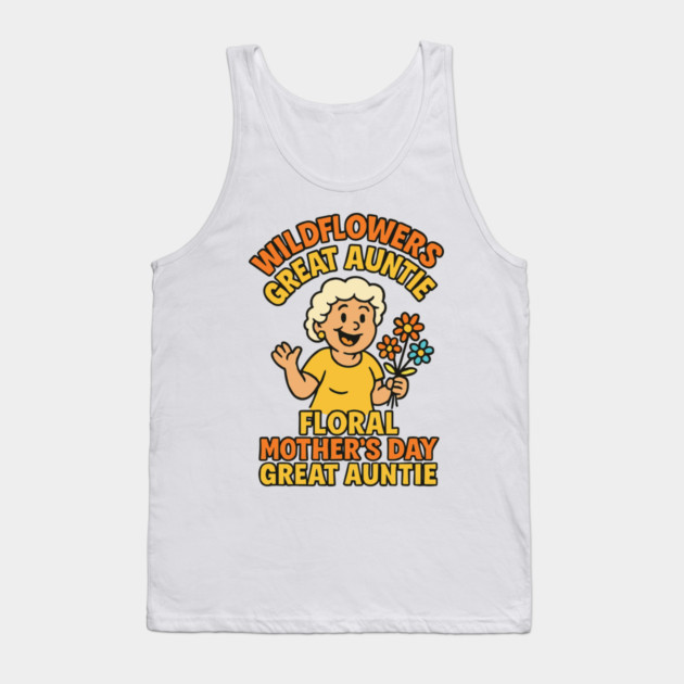 Wildflower Great Auntie Tank Top by Customer's Store 1