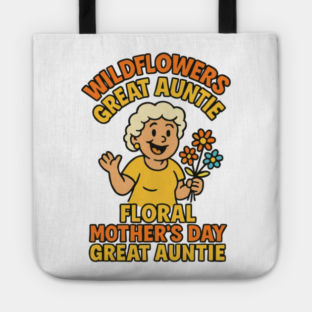 Wildflower Great Auntie Tote by Customer's Store 1